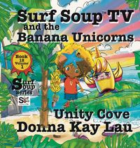 Produktbild: Surf Soup TV and the Banana Unicorns
