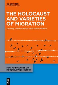 Produktbild: The Holocaust and Varieties of Migration