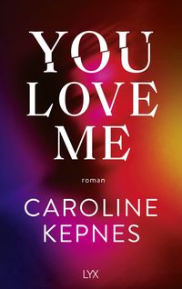 Bild vom Artikel You Love Me vom Autor Caroline Kepnes
