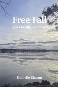 Produktbild: Free Fall: Lyrics for the Lost at Sea