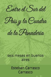 Produktbild: Entre el Sur del Pais y la Cuadra de la Panaderia