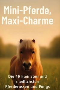 Produktbild: Mini-Pferde, Maxi-Charme