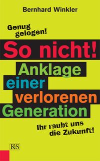 Produktbild: So nicht! Anklage einer verlorenen Generation