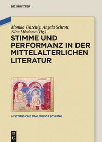 Bild vom Artikel Stimme und Performanz in der mittelalterlichen Literatur vom Autor Monika Unzeitig