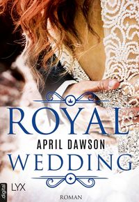 Bild vom Artikel Royal Wedding vom Autor April Dawson