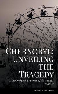 Produktbild: A Comprehensive Account of the Nuclear Disaster