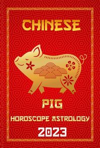 Produktbild: Pig Chinese Horoscope 2023 (Check Out Chinese New Year Horoscope Predictions 2023, #12)
