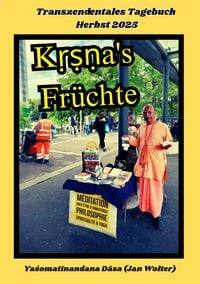 Produktbild: Transzendentale Tageb&uuml;cher / Kṛṣṇa's Fr&uuml;chte