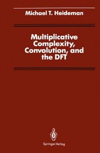 Produktbild: Multiplicative Complexity, Convolution, and the DFT
