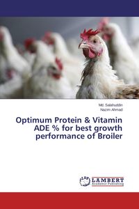 Produktbild: Optimum Protein & Vitamin ADE % for best growth performance of Broiler