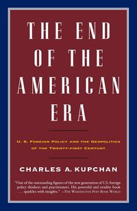 Produktbild: Kupchan, C: End of the American Era
