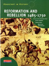 Produktbild: Headstart in History: Reformation & Rebellion 1485-1750