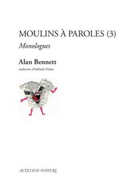 Produktbild: Moulins &agrave; paroles : monologues. Tome 3