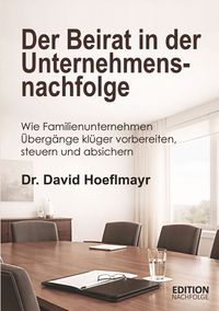 Produktbild: Der Beirat in der Unternehmensnachfolge