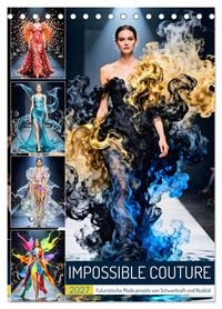 Produktbild: Impossible Couture - Futuristische Mode jenseits von Schwerkraft und Realit&auml;t (Tischkalender 2027 DIN A5 hoch), CALVENDO Monatskalender