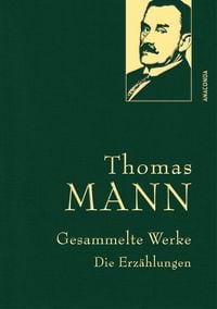 Produktbild: Thomas Mann, Gesammelte Werke: Die Erz&auml;hlungen