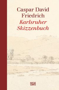 Produktbild: Caspar David Friedrich. Karlsruher Skizzenbuch