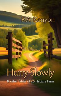 Produktbild: Hurry Slowly & other fables of 40 Hectare Farm