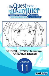 Produktbild: The Quest for the Luxury Liner: Seize the Rich Life with a Ship-Summoning Skill in Another World #011