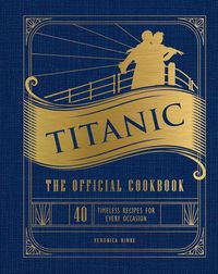 Produktbild: Titanic: The Official Cookbook