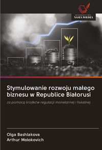 Produktbild: Stymulowanie rozwoju ma&iquest;ego biznesu w Republice Bia&iquest;orusi