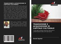 Produktbild: Transizione E Acquisizione Di Capitale Culturale