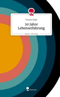 Produktbild: 20 Jahre Lebenserfahrung. Life is a Story - story.one