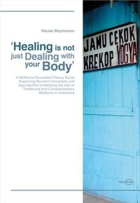 Produktbild: 'Healing is not just Dealing with your Body'