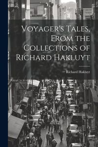 Produktbild: Voyager's Tales, From the Collections of Richard Hakluyt