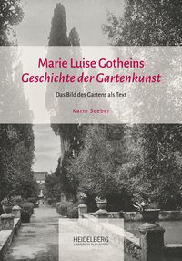 Produktbild: Marie Luise Gotheins "Geschichte der Gartenkunst"
