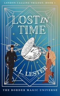 Produktbild: Lost in Time (London Calling, #1)