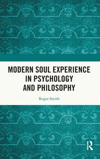 Produktbild: Modern Soul Experience in Psychology and Philosophy