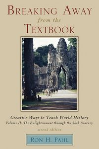Produktbild: Breaking Away from the Textbook: Creative Ways to Teach World History