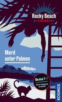 Produktbild: Rocky Beach Crimes. Mord unter Palmen
