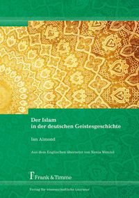 Produktbild: Der Islam in der deutschen Geistesgeschichte