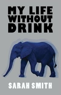 Produktbild: My Life Without Drink