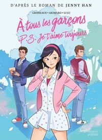 Produktbild: A tous les gar&ccedil;ons : P.S. Je t'aime toujours