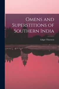 Produktbild: Omens and Superstitions of Southern India