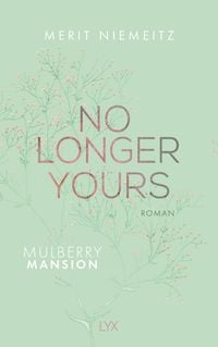 Produktbild: No Longer Yours - Mulberry Mansion