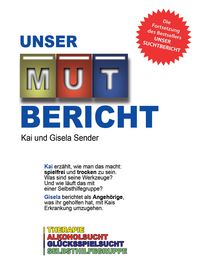Unser Mutbericht
