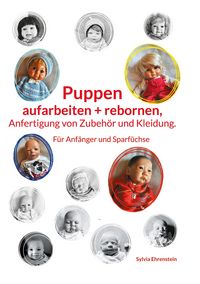 Produktbild: Puppen aufarbeiten und rebornen, Anfertigung von Zubehör und Kleidung.