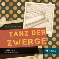Produktbild: Tanz der Zwerge (Ungek&uuml;rzte Lesung)