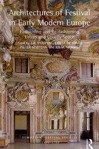 Produktbild: Architectures of Festival in Early Modern Europe
