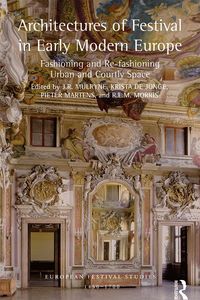Produktbild: Architectures of Festival in Early Modern Europe