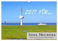 Produktbild: Zeit f&uuml;r... Insel Neuwerk - Kulturlandschaft im Wattenmeer (Wandkalender 2026 DIN A2 quer), CALVENDO Monatskalender
