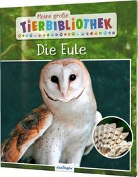 Produktbild: Meine gro&szlig;e Tierbibliothek: Die Eule