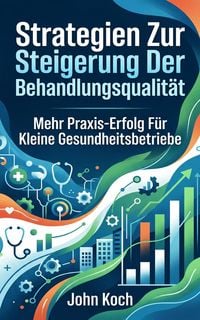 Produktbild: Strategien zur Steigerung der Behandlungsqualit&auml;t