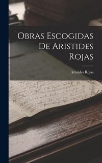 Produktbild: Obras Escogidas De Aristides Rojas