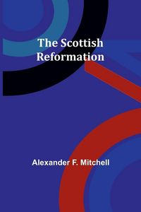 Produktbild: The Scottish Reformation