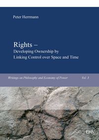 Produktbild: Rights - Developing Ownership by Linking Control over Space and Time